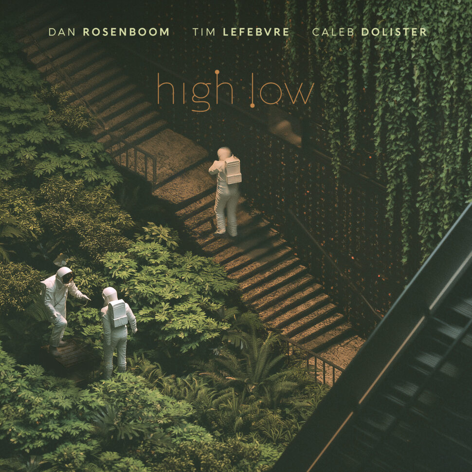 high.low by Dan Rosenboom, Tim Lefebvre, Caleb Dolister